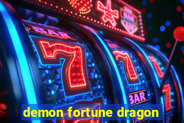 demon fortune dragon